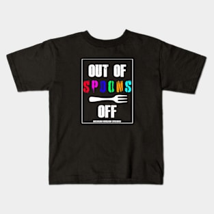 Out of spoons... Kids T-Shirt